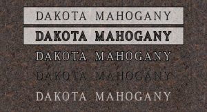 Dakota Mahogany - Quarry Location: South Dakota